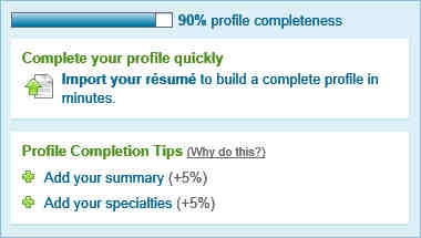 Message: 90% profile completeness. Complete your profile completely. Import your resume to build a complete profile in minutes. Profile completion tips.