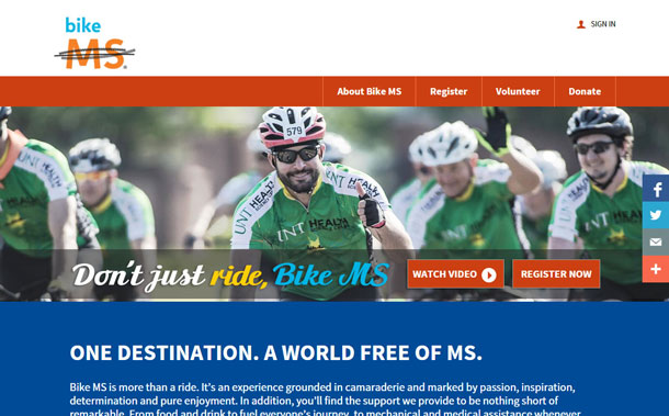 Screen shot with a photo of cyclists. The tag line is Don’t just ride, Bike M.S. and large buttons to Watch Video and Register Now.