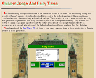  A resource for Russian fairy tales and children’s songs.