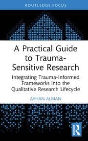 A Practical Guide ro Trauma-Sensitive Research